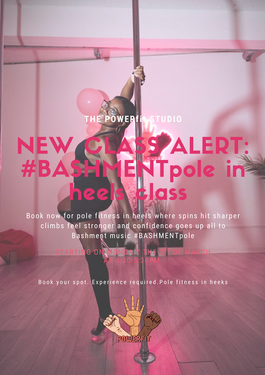 MONDAY POWERfit #BASHMENTpole in heels class/ 4:30-5:30pm